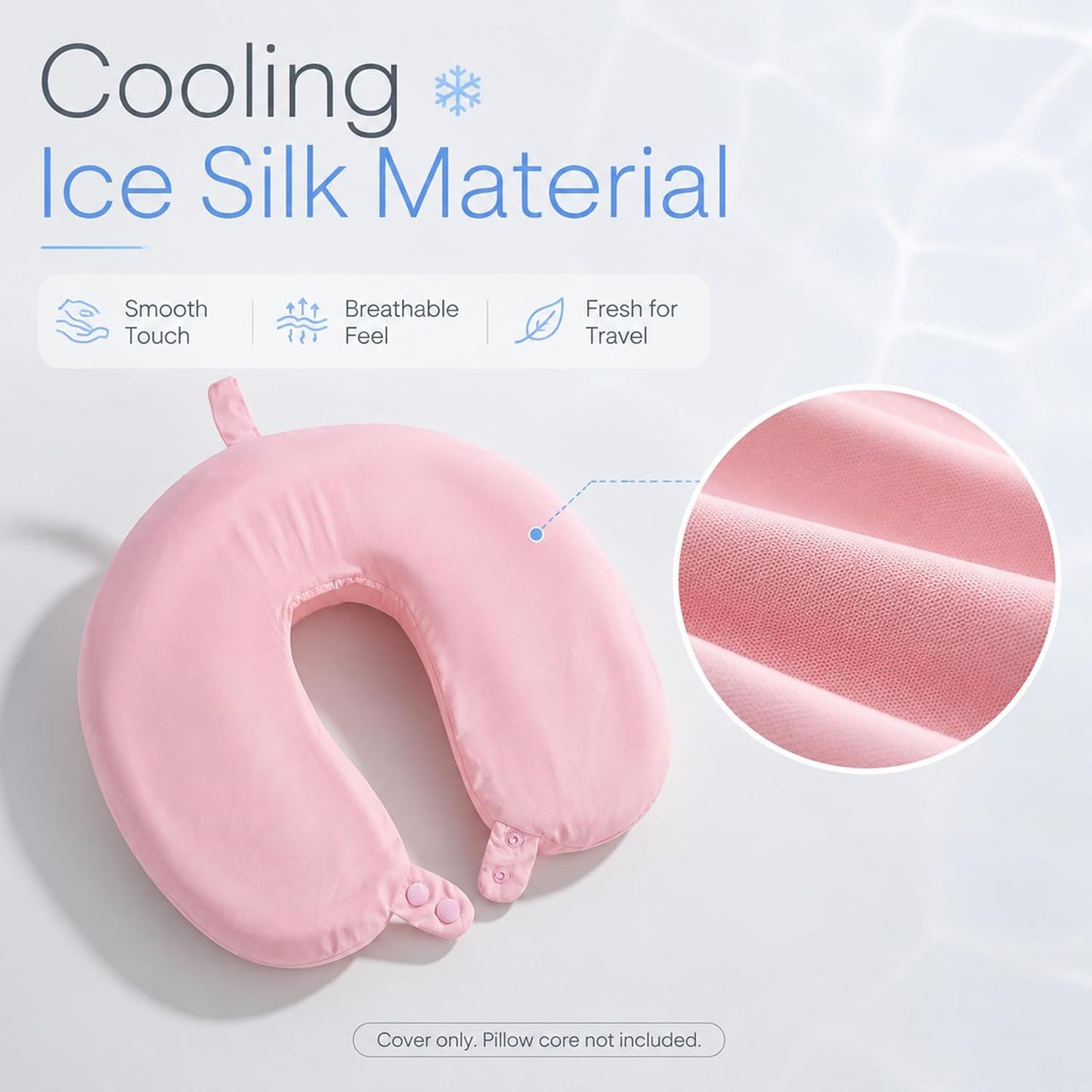 Cool Ice Silk Neck Pillow Cover, Double Snap, Fits U-Shaped Travel Pillows